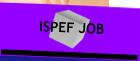 ISPEF JOB