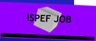 ISPEF JOB