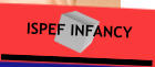 ISPEF INFANCY