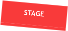 STAGE