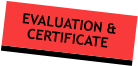 EVALUATION & CERTIFICATE