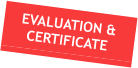 EVALUATION & CERTIFICATE