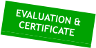 EVALUATION & CERTIFICATE