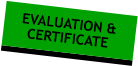 EVALUATION & CERTIFICATE